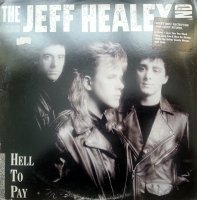 The Jeff Healey Band - Hell To Pay [Vinyl Rip 24/192] (1990)  Lossless