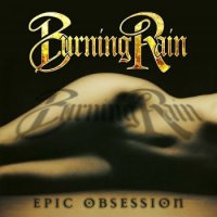 Burning Rain - Epic Obsession (2013)  Lossless