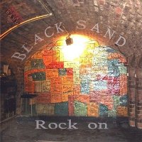 Black Sand - Rock On (2005)