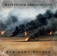 Maleficium Arungquilta - Нам Роют Могилы (2014)