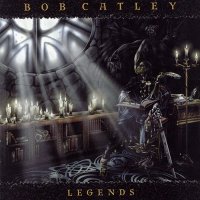 Bob Catley - Legends (1999)