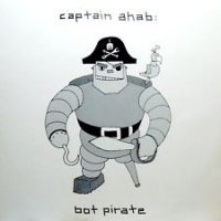 Captain Ahab - Bot Pirate (2002)