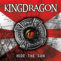 Kingdragon - Hide The Sun (2014)