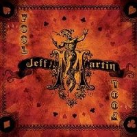 Jeff Martin - The Fool (2006)