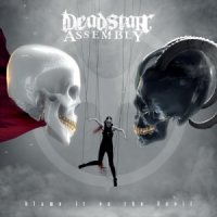 Deadstar Assembly - Blame It on the Devil (Reissue 2017) (2015)