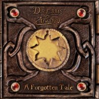 Dreams Of Agony - A Forgotten Tale (2017)