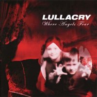 Lullacry - Where Angels Fear (2012)  Lossless