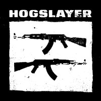 Hogslayer - Hogslayer (2013)