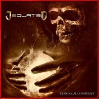 Isolated - Demonical Conspiracy (2012)