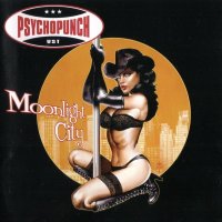 Psychopunch - Moonlight City (2008)