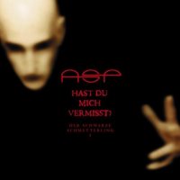 ASP - Hast Du Mich Vermisst? (Re 2005) (2000)