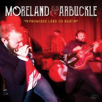 Moreland - Promised Land Or Bust (2016)