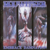 Houwitser - Embrace Damnation (2000)