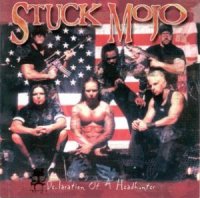 Stuck Mojo - Declaration Of A Headhunter (2000)