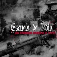 Escuela de Odio - Una Democracia Manchada de Sangre (2012)