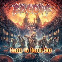 Exodus - Blood In, Blood Out (2014)