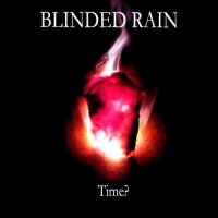 Blinded Rain - Time? (2005)