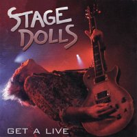 Stage Dolls - Get A Live - Live (2004)