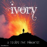 Ivory - A Recipe For Disaster (2013)