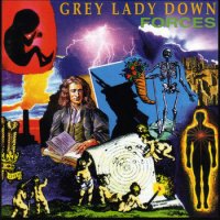 Grey Lady Down - Forces (1995)