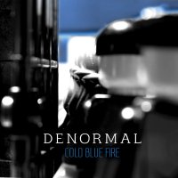 Denormal - Cold Blue Fire (2015)