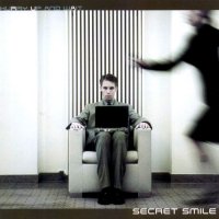 Secret Smile - Hurry Up And Wait (2005)