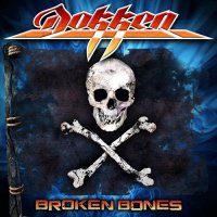 Dokken - Broken Bones (2012)