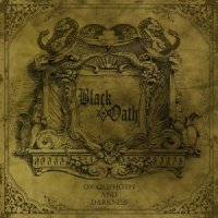 Black Oath - Ov Qliphoth And Darkness (LE / Vinyl Rip) (2013)