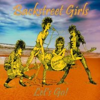 Backstreet Girls - Let\'s Go (2014)