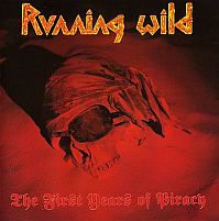 Running Wild - The First Years Of  Piracy (Compilation) (1991)