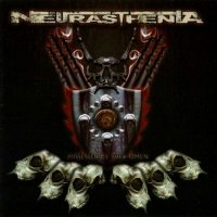 Neurasthenia - Possessed By Your Omen (2012)