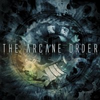 The Arcane Order - The Machinery Of Oblivion (2006)