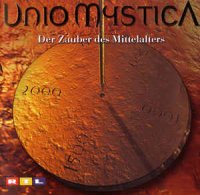 Unio Mystica - Dez Zauber Des Mittelalters (2000)