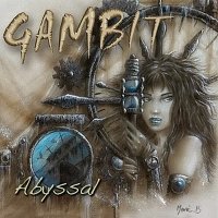 Gambit - Abyssal (2013)