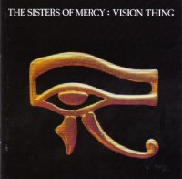 The Sisters Of Mercy - Vision Thing [Remastered And Expanded 2006] (1990)  Lossless