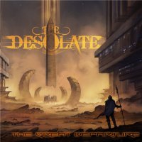 The Desolate - The Great Departure (2015)