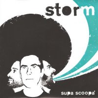 Supa Scoopa - Storm (2009)