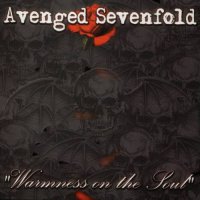 Avenged Sevenfold - Warmness On The Soul (2001)