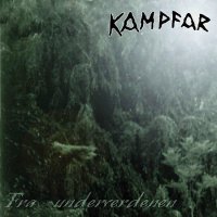 Kampfar - Fra Underverdenen [Re 2006] (1999)