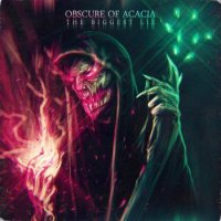 Obscure of Acacia - The Biggest Lie (2017)
