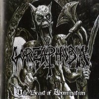 Goreaphobia - Vile Beast Of Abomination (2006)