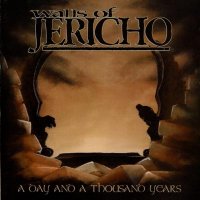 Walls Of Jericho - A Day And A Thousand Years (1999)