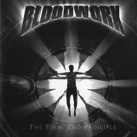 Bloodwork - The Final End Principle (2009)  Lossless