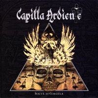 Capilla Ardiente - Solve Et Coagula (2010)