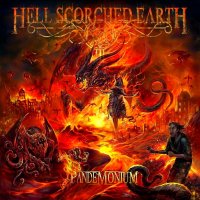 Hell Scorched Earth - Pandemonium (2015)