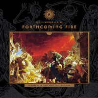 Forthcoming Fire - Set The World On Fire (2010)