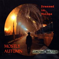 Mostly Autumn - Dressed In Voices (2CD Limited Ed.) (2014)