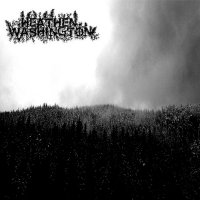 Heathen Washington - Demo 1 (2014)