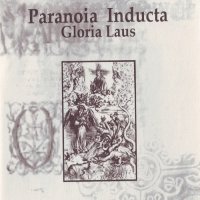 Paranoia Inducta - Gloria Laus (2006)