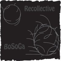 BoSoGa - Recollective (2011)